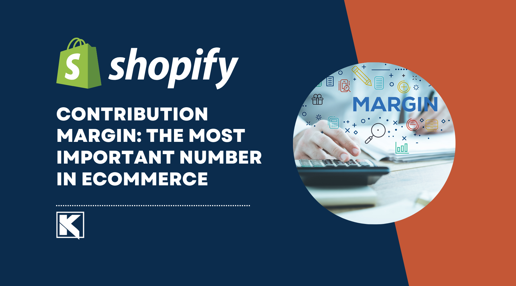 Contribution Margin: The Most Important Number in eCommerce